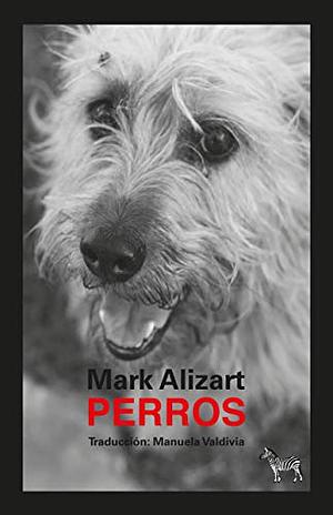 Perros by Mark Alizart