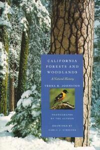 California Forests and Woodlands: A Natural History by Verna R. Johnston, Carla J. Simmons
