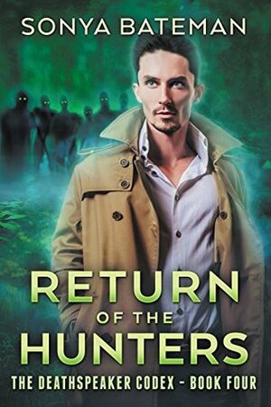 Return of the Hunters by Sonya Bateman