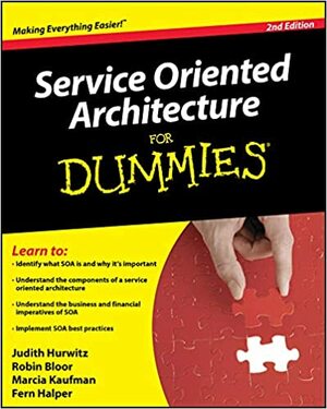 Service Oriented Architecture (Soa) for Dummies by Fern Halper, Marcia Kaufman, Robin Bloor