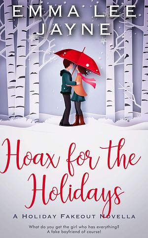 Hoax For the Holidays by Emma Lee Jayne, Emma Lee Jayne