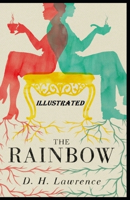 The Rainbow Illustrated by D.H. Lawrence