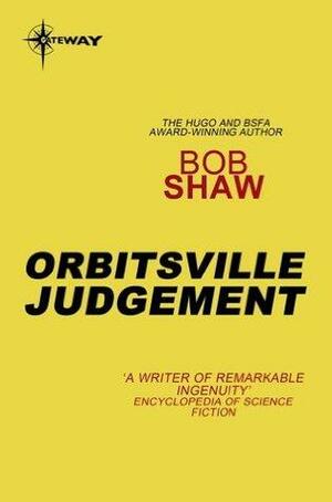 Orbitsville Judgement: Orbitsville Book 3 by Bob Shaw