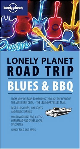 Lonely Planet Blues & BBQ by Tom Downs, Lonely Planet