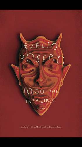 Tono the Infallible by Evelio Rosero