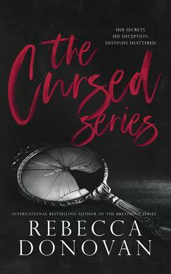 The Cursed Series, Parts 3 & 4: Now We Know/What They Knew by Rebecca Donovan