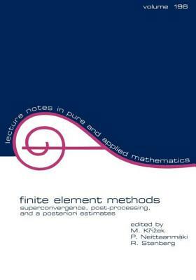 Finite Element Methods: Superconvergence, Post-Processing, and a Posterior Estimates by 