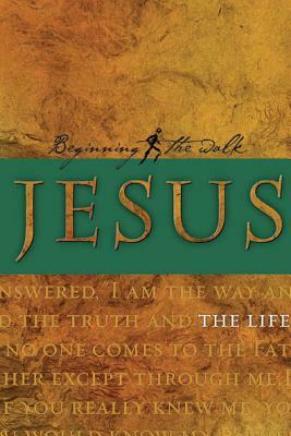 Jesus: The Life by Mary Bennett, Navigators, Ron Bennett