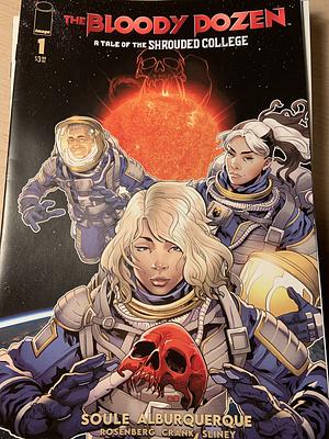 Bloody Dozen: A Tale Of The Shrouded College #1 by Charles Soule