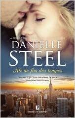 Até ao Fim dos Tempos by Danielle Steel