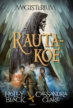 Rautakoe by Holly Black, Cassandra Clare