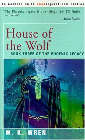 House of the Wolf by M.K. Wren