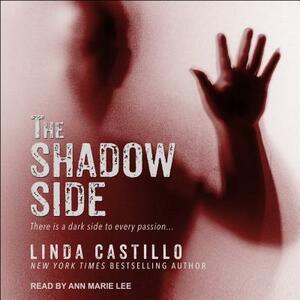The Shadow Side by Linda Castillo