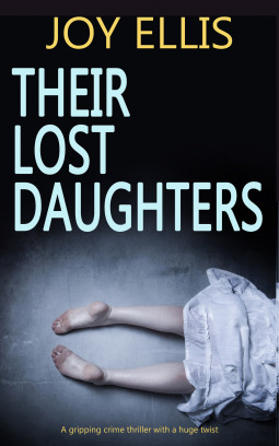 Their Lost Daughters by Joy Ellis