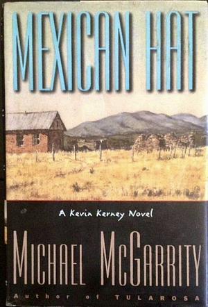 Mexican Hat by Michael McGarrity