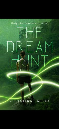 The Dream Hunt by Christina Farley