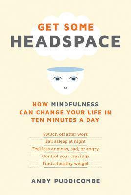 Get Some Headspace by Andy Puddicombe