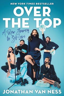 Over the Top by Jonathan Van Ness