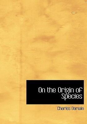 On the Origin of Species by Charles Darwin