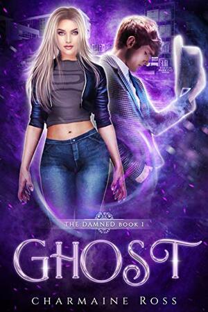 Ghost by Charmaine Ross