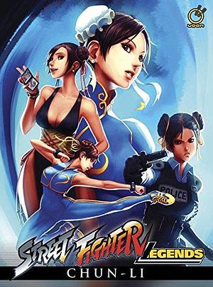 Street Fighter Legends, Volume 2: Chun-Li by Ken Siu-Chong, Ken Siu-Chong, Omar Dogan