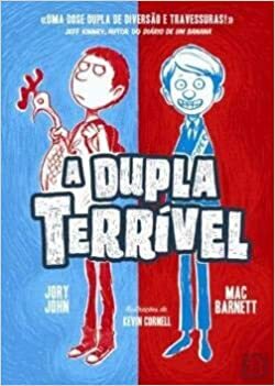 A Dupla Terrível by Jory John, Kevin Cornell, Mac Barnett