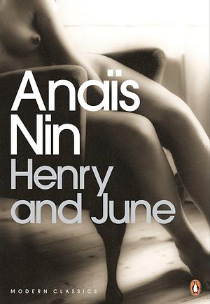 Henry and June by Anaïs Nin