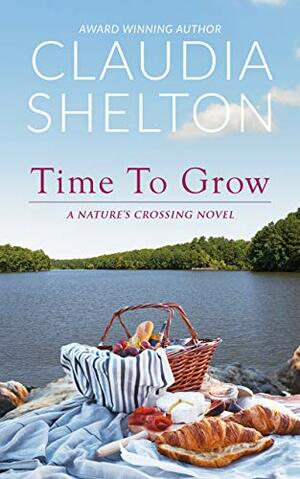 Time To Grow by Claudia Shelton