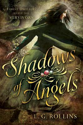 Shadows of Angels by L. G. Rollins