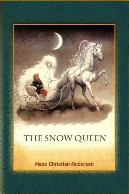 The Snow Queen by Hans Christian Andersen