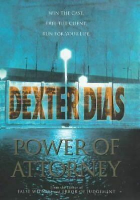 Power Of Attorney by Dexter Dias