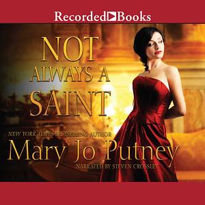 Not Always a Saint by Mary Jo Putney