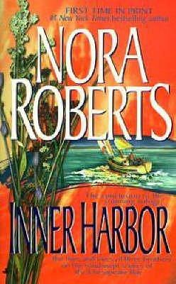 (Inner Harbor) By (author) Nora Roberts published on by Nora Roberts, Nora Roberts