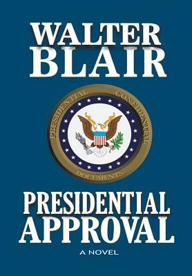 Presidential Approval by Walter Blair