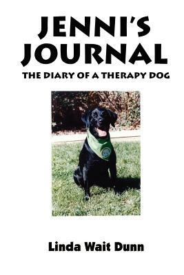 Jenni's Journey: The Diary of a Therapy Dog by Linda Dunn