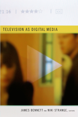 Television as Digital Media by 