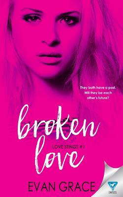 Broken Love by Evan Grace