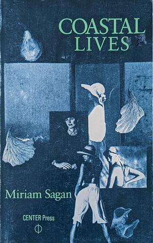 Coastal Lives  by Miriam Sagan