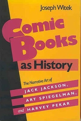 Comic Books as History by Joseph Witek