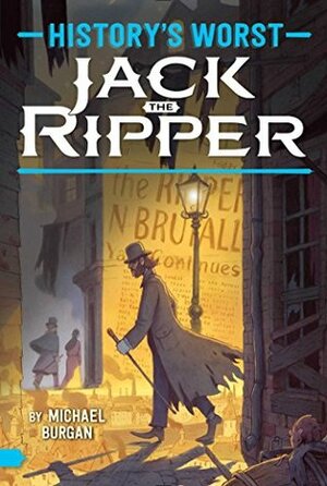 Jack the Ripper by Michael Burgan