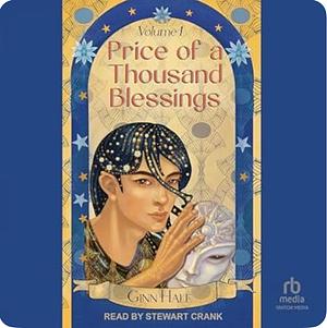 Price of a Thousand Blessings Volume 1 by Ginn Hale
