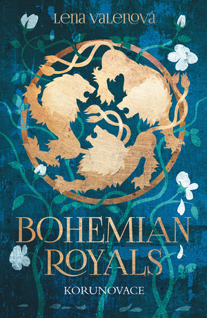 Bohemian Royals: Korunovace by Lena Valenová