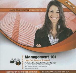 Management 101: Lead Your Team to Success! [With DVD ROM] by Made for Success