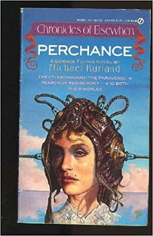 The Perchance Chronicles by Michael Kurland