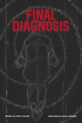 Final Diagnosis by Peter Garrett