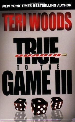 True to the Game III by Teri Woods
