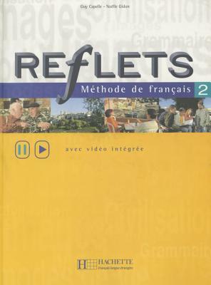 Reflets: Niveau 2 Livre de L'Eleve by Capelle, Guy Capelle