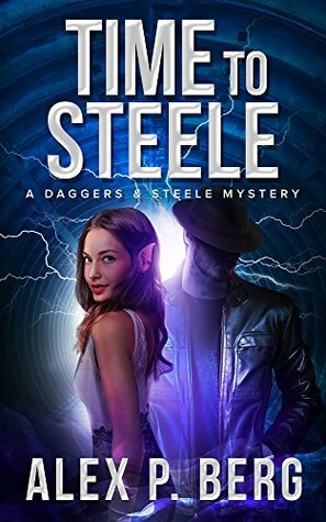 Time to Steele by Alex P. Berg
