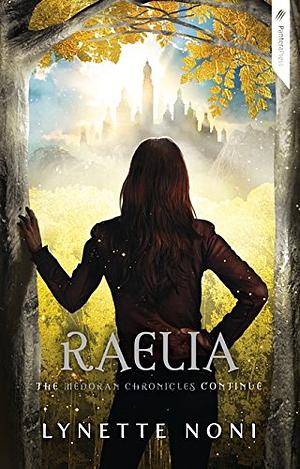 Raelia by Lynette Noni