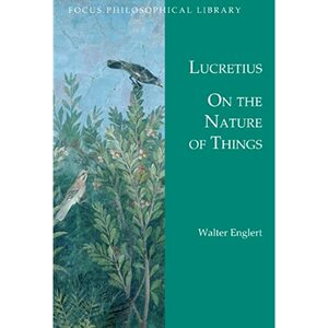 On the Nature of Things: De Rerum Natura by Lucretius